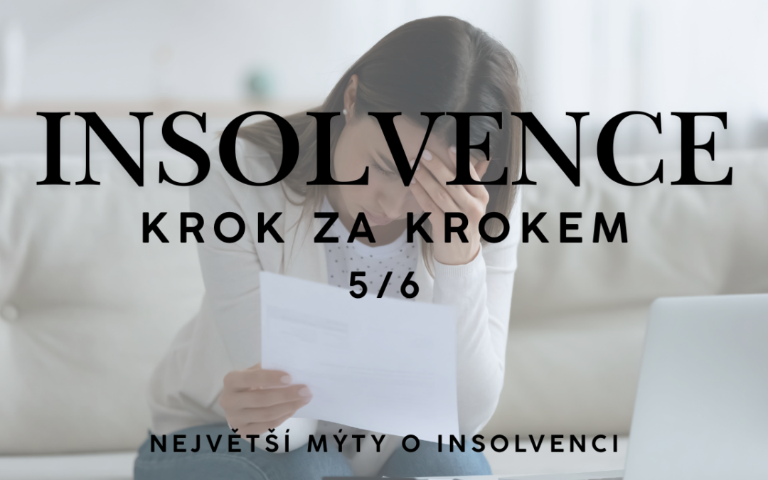 Nejčastější chyby, omyly a mýty o insolvenci